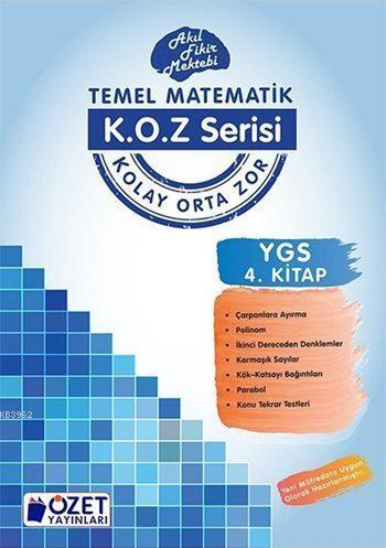 K.O.Z Serisi YGS Matematik 4; Akıl Fikir Mektebi