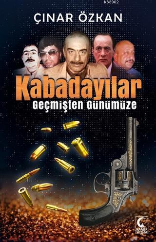 Kabadayılar; Geçmişten Günümüze