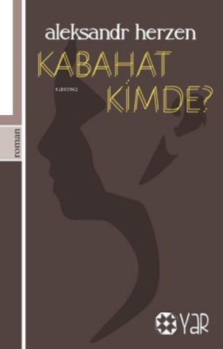 Kabahat Kimde?