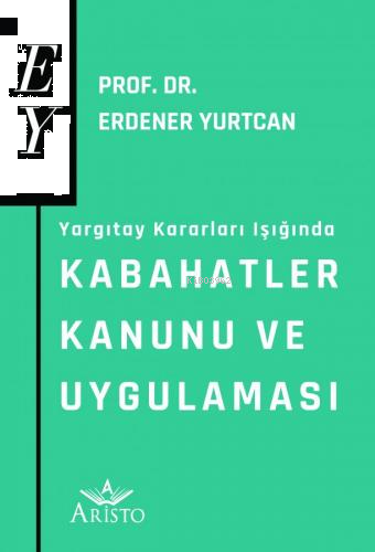 Kabahatler Kanunu ve Uygulaması