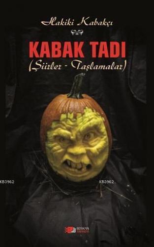 Kabak Tadı; Şiirler - Taşlamalar