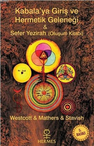 Kabalaya Giriş ve Hermetik Geleneği - Sefer Yezirah; Oluşum Kitabı