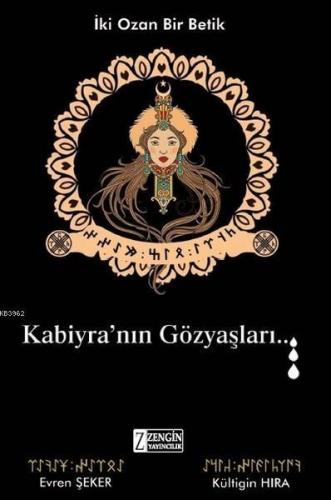 Kabiyra'nın Gözyaşları; İki Ozan Bir Betik