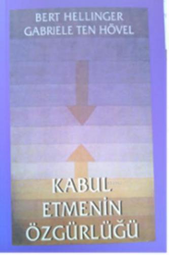 Kabul Etmenin Özgürlüğü