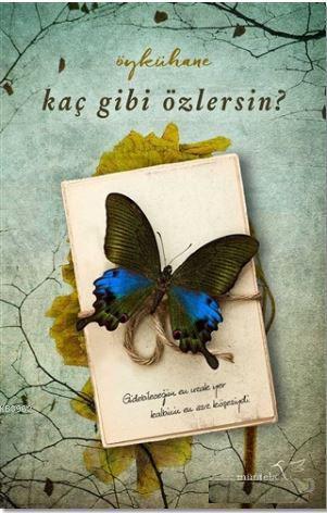 Kaç Gibi Özlersin?