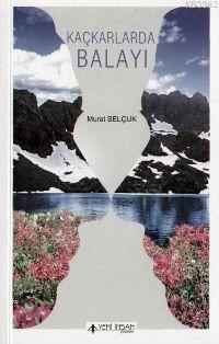 Kaçkarlarda Balayı