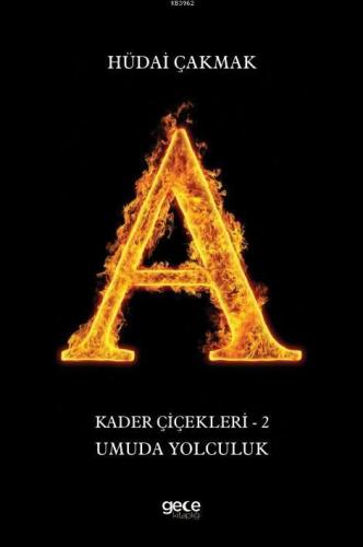 Kader Çiçekleri 2 - Umuda Yolculuk