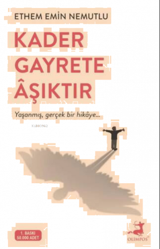 Kader Gayrete Aşıktır