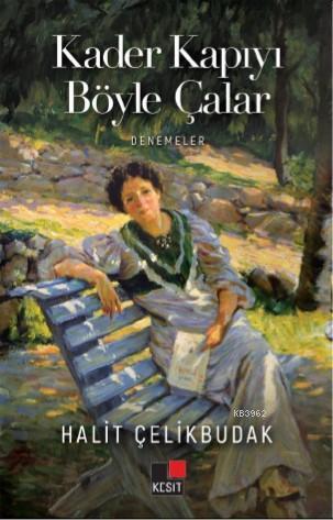 Kader Kapıyı Böyle Çalar