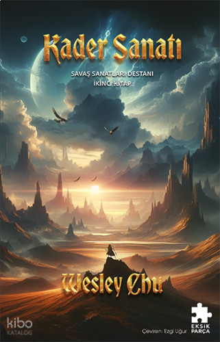 Kader Sanatı;Savaş Sanatları Destanı İkinci Kitap