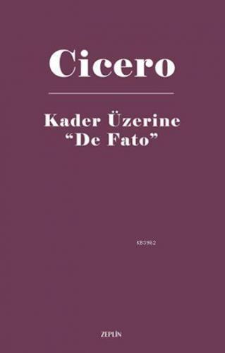 Kader Üzerine "De Fato"