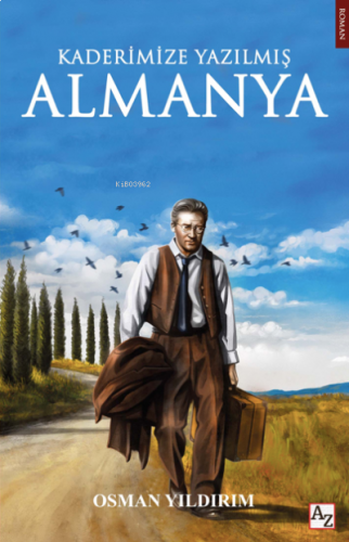 Kaderimize Yazılmış Almanya