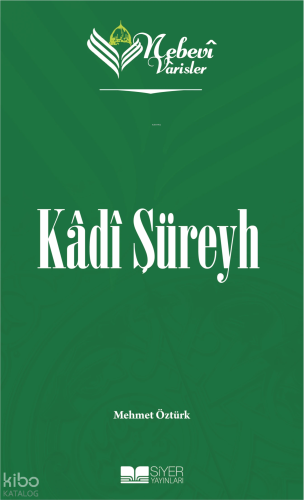 Kadı Şüreyh;Nebevi Varisler 4