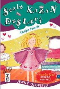 Kadife Pelerin; Süslü Kızın Düşleri