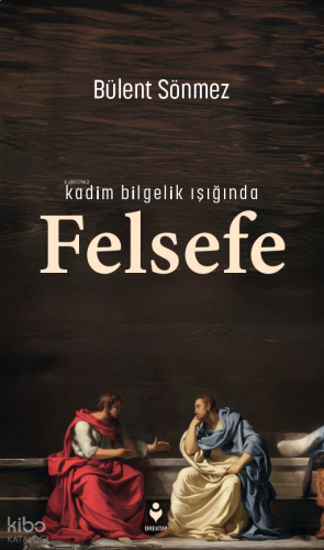 Kadim Bilgelik Işığında Felsefe