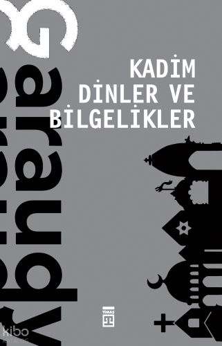Kadim Dinler ve Bilgelikler