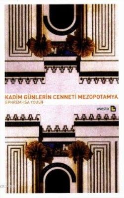 Kadim Günlerin Cenneti Mezopotamya