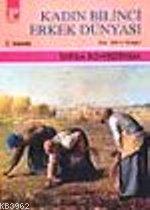 Kadın Bilinci Erkek Dünyası