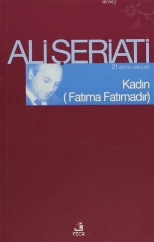 Kadın - (Fatıma Fatımadır) Bütün Eserleri 21 -