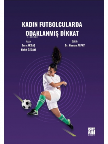 Kadın Futbolcularda Odaklanmış Dikkat