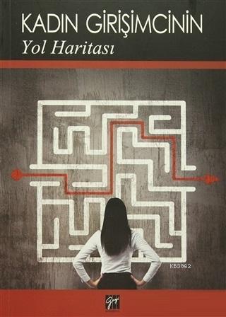 Kadın Girişimcinin Yol Haritası