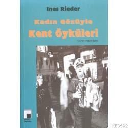 Kadın Gözüyle Kent Oykulerı