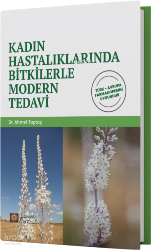 Kadın Hastalıklarında Bitkilerle Modern Tedavi