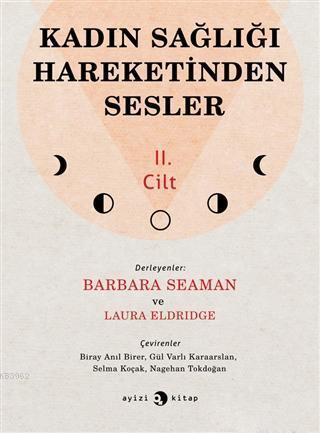 Kadın Sağlığı Hareketinden Sesler 2.Cilt