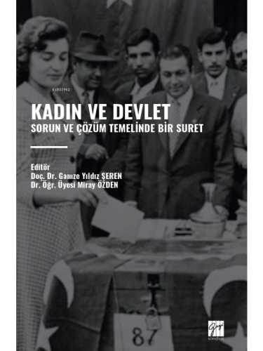 Kadın Ve Devlet;Sorun Ve Çözüm Temelinde Bir Suret
