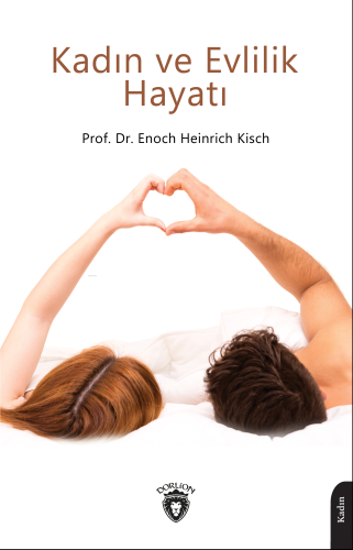 Kadın ve Evlilik Hayatı