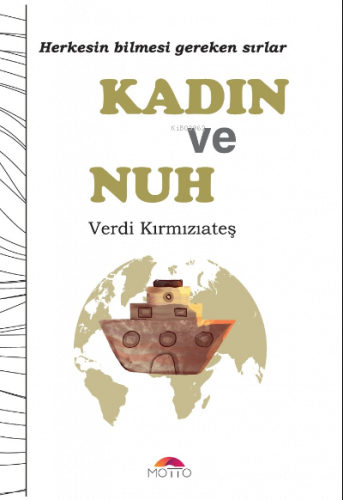 Kadın Ve Nuh ;Herkesin Bilmesi Gereken Sırlar