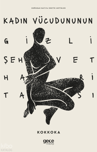 Kadın Vücudunun Gizli Şehvet Haritası