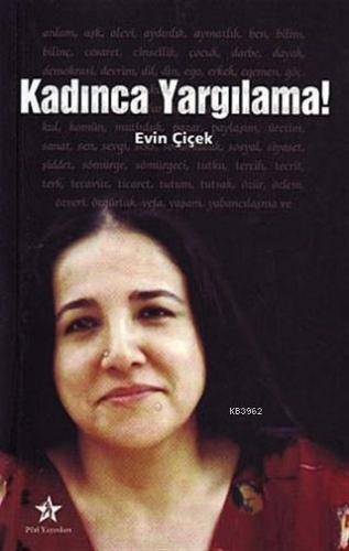 Kadınca Yargılama!