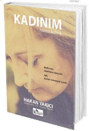 Kadınım; Hatırın Kalmış