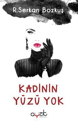 Kadının Yüzü Yok
