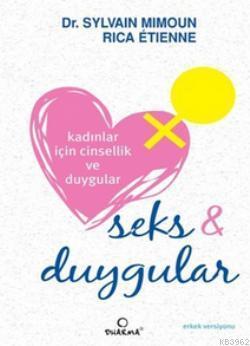 Kadınlar İçin Cinsellik ve Duygular; Seks ve Duygular