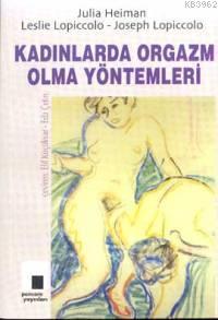 Kadınlarda Orgazm Olma Yöntemleri