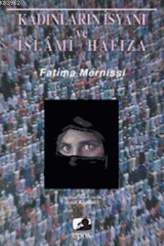 Kadınların İsyanı ve İslami Hafıza