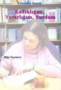 Kadınlığım Yazarlığım Yurdum