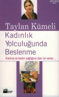 Kadınlık Yolculuğunda Beslenme; Kadına ve Kadın Sağlığına Dair Ne Varsa...