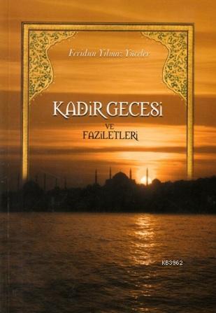 Kadir Gecesi ve Faziletleri