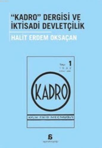 Kadro Dergisi ve İktisadi Devletçilik