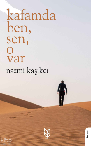 Kafamda Ben Sen O Var