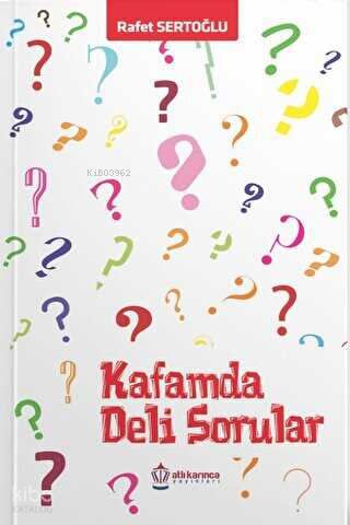 Kafamda Deli Sorular