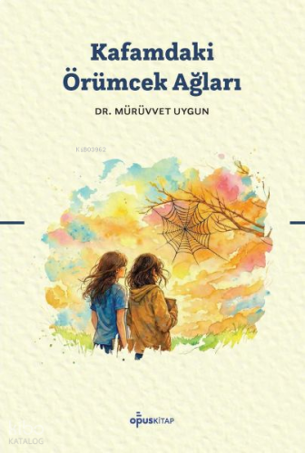 Kafamdaki Örümcek Ağları