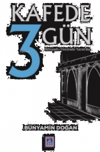 Kafede 3 Gün