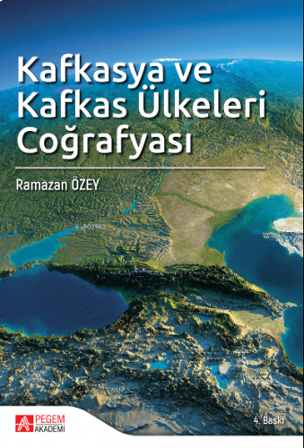 Kafkasya ve Kafkas Ülkeleri Coğrafyası