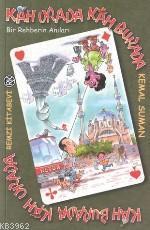 Kah Orada Kah Burada