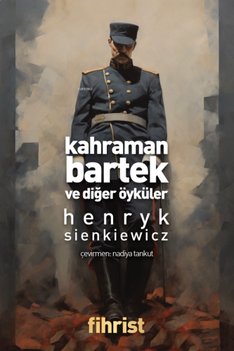 Kahraman Bartek Ve Diğer Öyküler