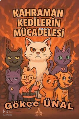 Kahraman Kedilerin Mücadelesi